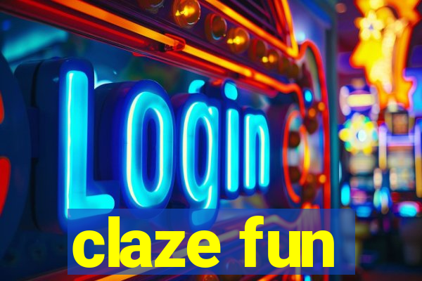 claze fun